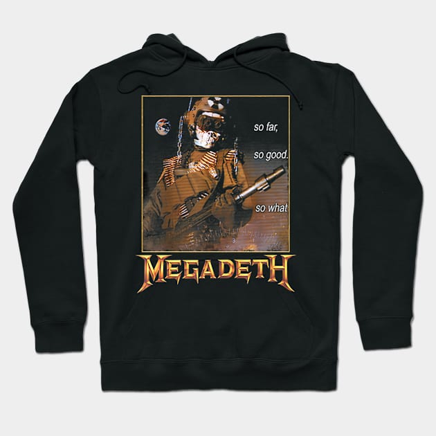 Megadeth – So Far, So Good, So What, Nuclear Hoodie by bonsauba